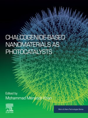 cover image of Chalcogenide-Based Nanomaterials as Photocatalysts